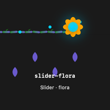 Slider Flora rendered Tandem component